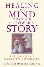 Healing the Mind Through the Power of Story