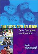 Children's Peer Relations: From Development to Intervention