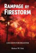 Rampage by Firestorm: A Season for Disaster