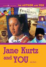 Jane Kurtz and YOU