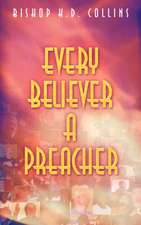 Every Believer a Preacher