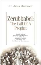 Zerubbabel: The Call of a Prophet