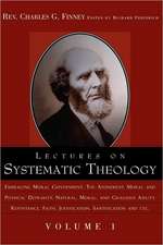 Lectures on Systematic Theology Volume 1