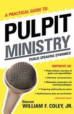 A Practical Guide to Pulpit Ministry