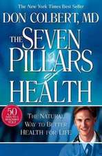 Seven Pillars of Health: The Natural Way to Better Health for Life