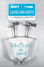 Ladies and Gents – Public Toilets and Gender