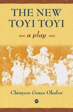 The New Toyi Toyi: A Play