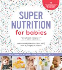 Super Nutrition for Babies, Revised Edition