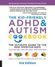 The Kid-Friendly ADHD & Autism Cookbook, 3rd Edition