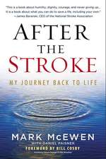 After the Stroke: My Journey Back to Life