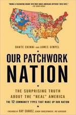 Our Patchwork Nation: The Surprising Truth about the 