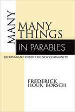 Many Things in Parables: Extravagant Stories of New Community