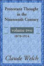 Protestant Thought in the Nineteenth Century, Volume 2