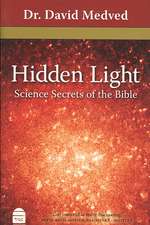 Hidden Light: Science Secrets of the Bible