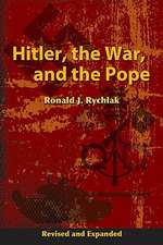 Hitler, the War, and the Pope