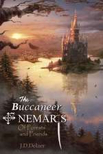 The Buccaneer of Nemaris: Of Forests and Friends