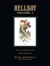 Hellboy Library Volume 1: Seed of Destruction and Wake the Devil