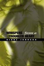 Whispers From a Troubled Heart