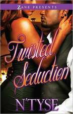 Twisted Seduction: A Novel