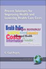 Proven Solutions for Improving Health and Lowering Health Care Costs (PB)