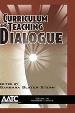 Curriculum and Teaching Dialogue - Volume 10 Issues 1&2 (Hc)