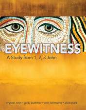 Eyewitness: A Study from 1,2,3 John