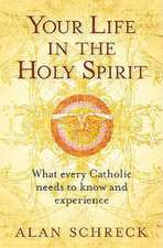 Your Life in the Holy Spirit