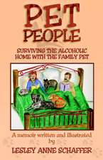 Pet People: Surviving The Alcoholic Home With The Family Pet