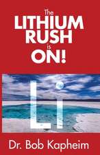 The Lithium Rush is On!: Li