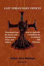 East Syrian Daily Offices. Translated from the Syriac with Introduction, Notes, and Indices and an Appendix Containing the Lectionary and Glossary: A Feminist Jewish Look at the Bible, Midrash, and God