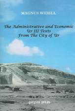 The Administrative and Economic Ur III Texts from the City of Ur