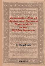 Margoliouth, G: Descriptive List of Syriac and Karshuni Manu