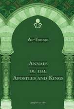 Al-Tabari, A: Al-Tabari's Annals of the Apostles and Kings: