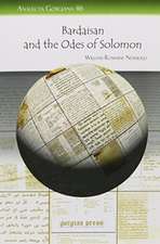 Newbold, W: Bardaisan and the Odes of Solomon