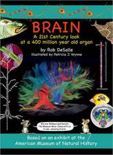 Brain: A 21st Century Look at a 400 Million Year Old Organ