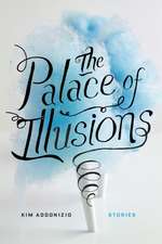 The Palace of Illusions: Stories