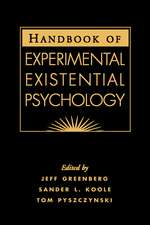 Handbook of Experimental Existential Psychology