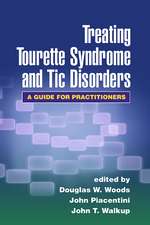 Treating Tourette Syndrome and Tic Disorders