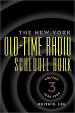 The New York Old-Time Radio Schedule Book - Volume 3, 1946-1954