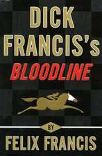 Dick Francis's Bloodline