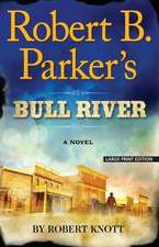 Robert B. Parker's Bull River