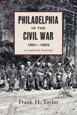 Philadelphia in the Civil War, 1861–1865