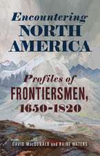 Encountering North America: Profiles of Frontiersmen