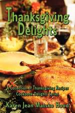 Thanksgiving Delights Cookbook