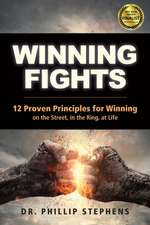 WINNING FIGHTS 12 PROVEN PRINCIPLES WI