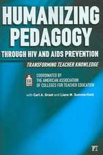 Humanizing Pedagogy Through HIV and AIDS Prevention: Transforming Teacher Knowledge