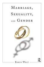 Marriage, Sexuality, and Gender