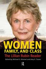 Women, Family, and Class: The Lillian Rubin Reader