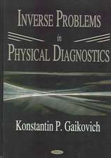 Inverse Problems in Physical Diagnostics