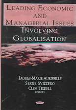 Leading Economic and Managerial Issues Involving Globalisation